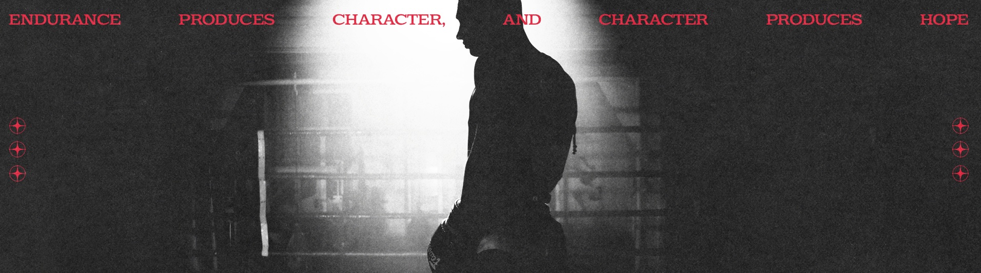 Endurance produces character, and character produces hope